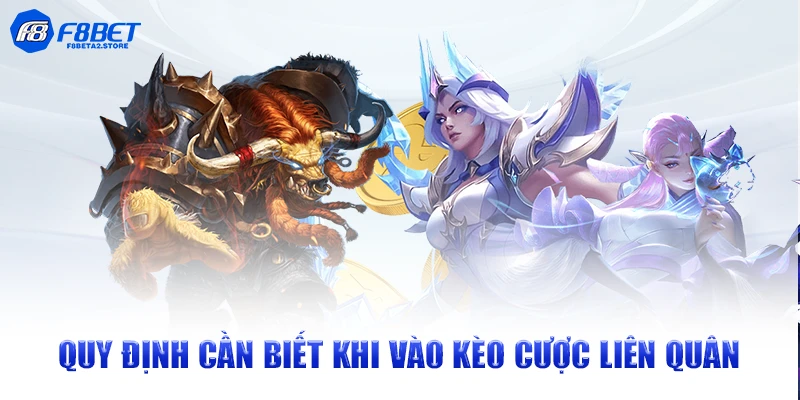 Quy định cần biết khi vào kèo cược Liên Quân