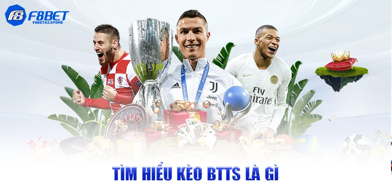 Tìm hiểu kèo BTTS là gì